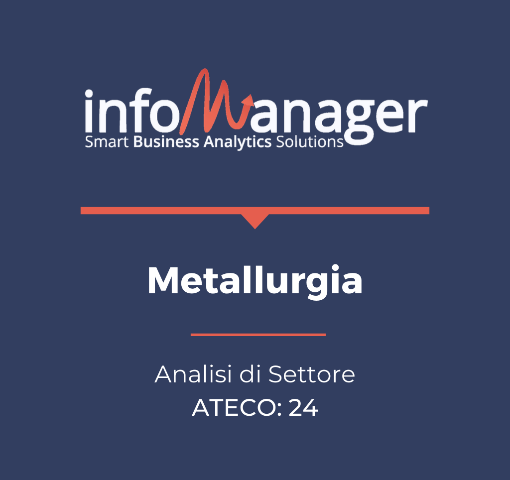 Metallurgia - ATECO 24 Report di analisi di settore